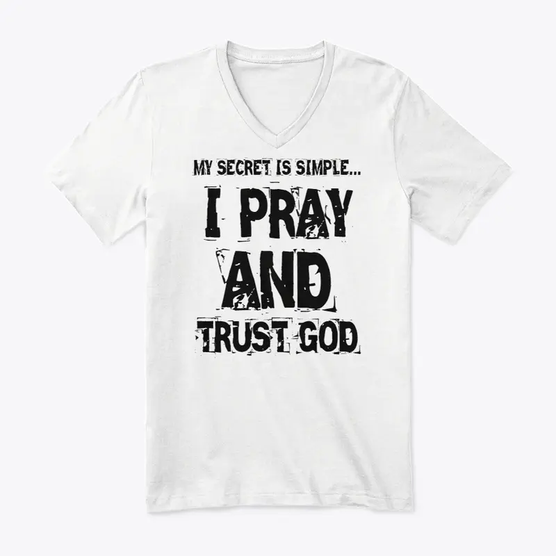 PRAY AND TRUST GOD